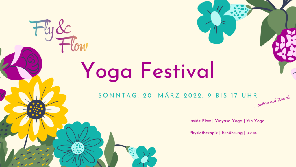 Fly & Flow Yoga Festival Sonntag, 20. März, 9 bis 17 Uhr auf Zoom